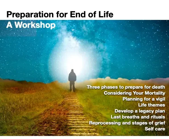 A silhouette of someone in the distance, at the end of a path. The night sky is above and nature surrounds below. The image is captioned "Preparation for End of Life: A Workshop".