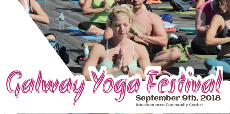 Image reads: Galway Yoga Festival, September 9th, 2018, Knocknacarra Community Centre